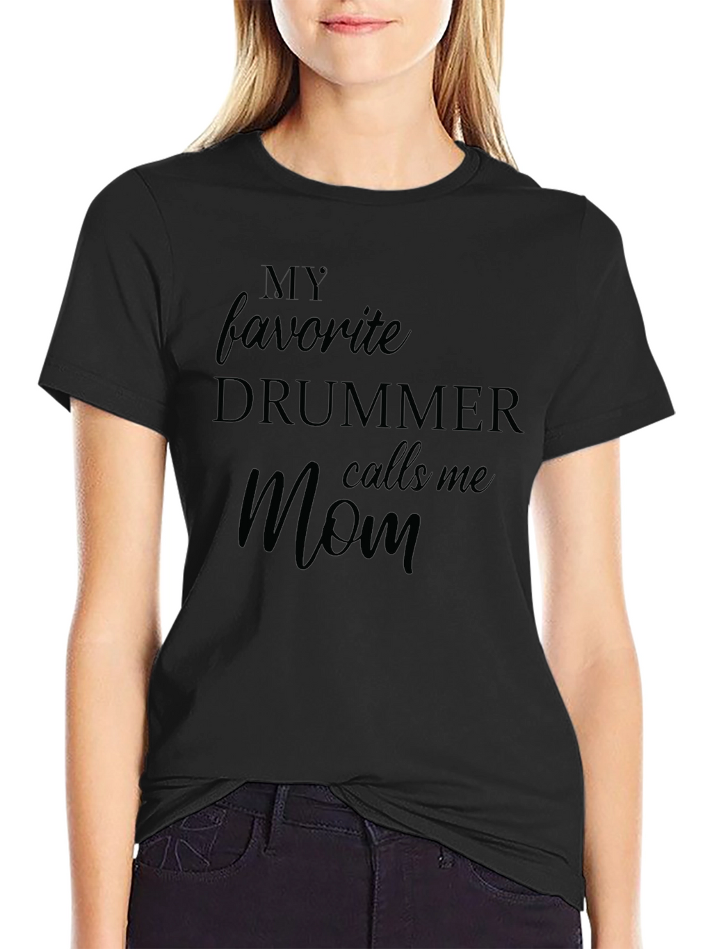 My Favorite Drummer Calls Me Mom Black T-Shirt