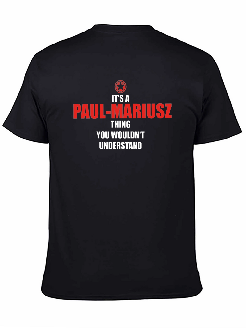 Its a Paul-Mariusz Thing T-Shirt