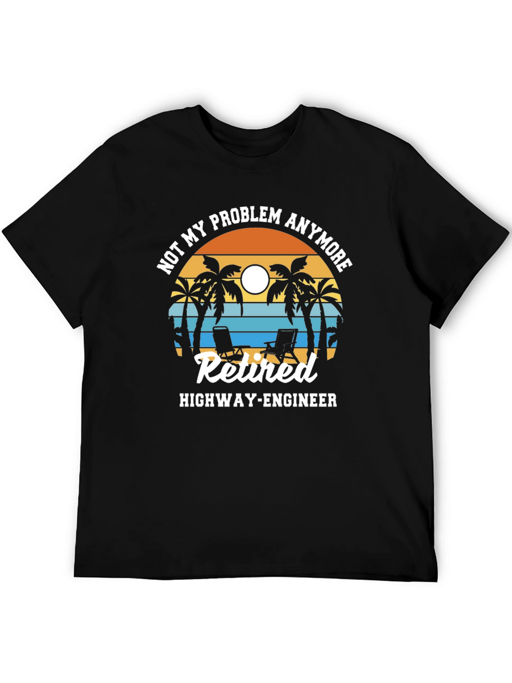 Retired Highway Engineer T-Shirt - Beach Design