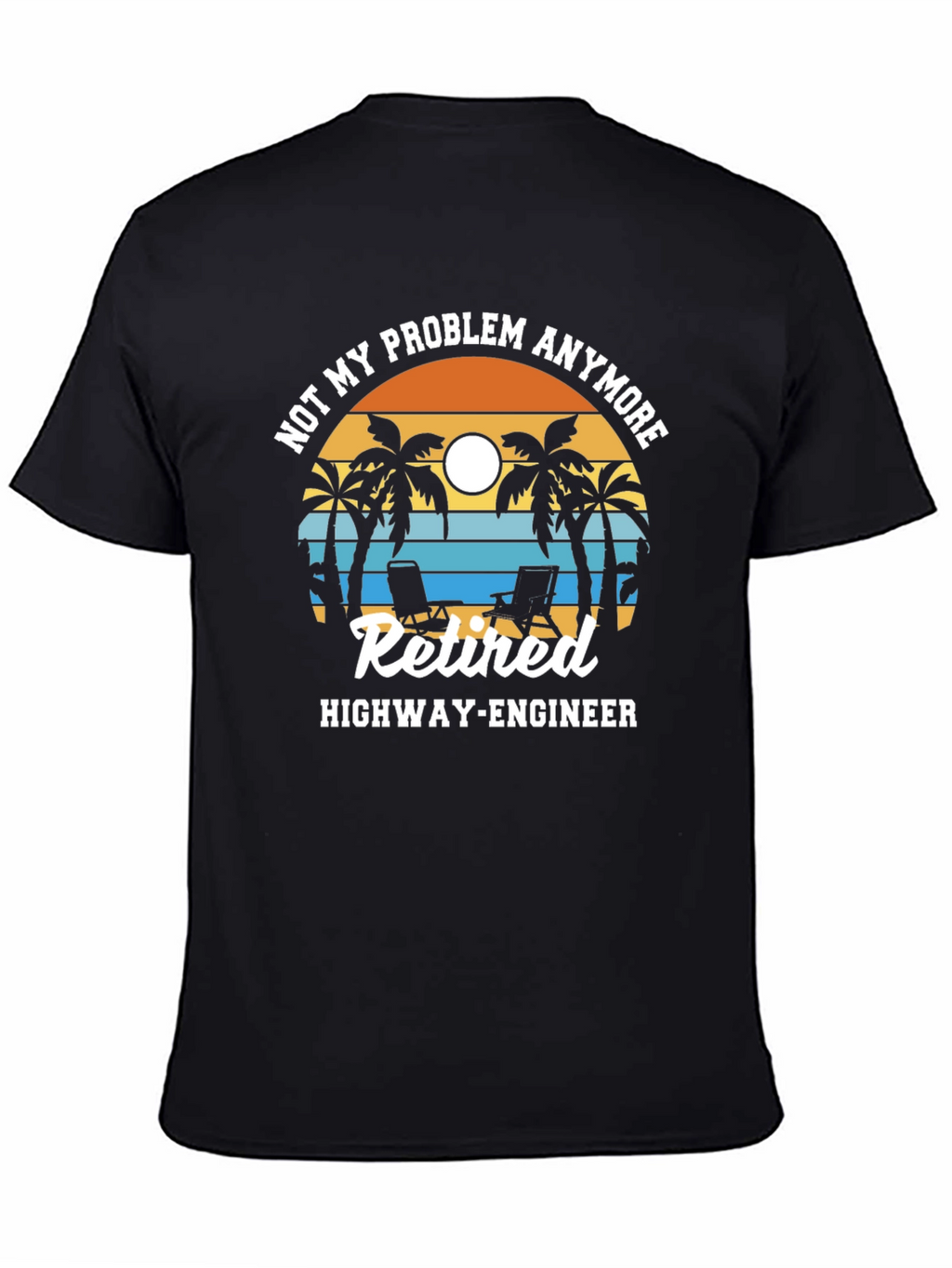 Retired Highway Engineer T-Shirt - Beach Design