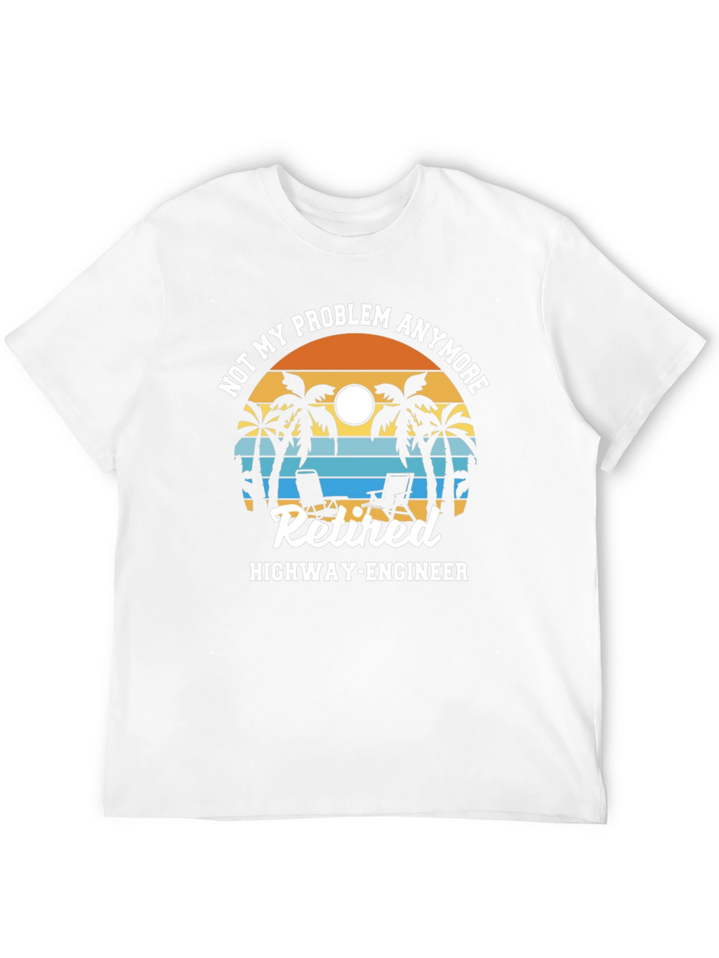 Retired Highway Engineer T-Shirt - Beach Design