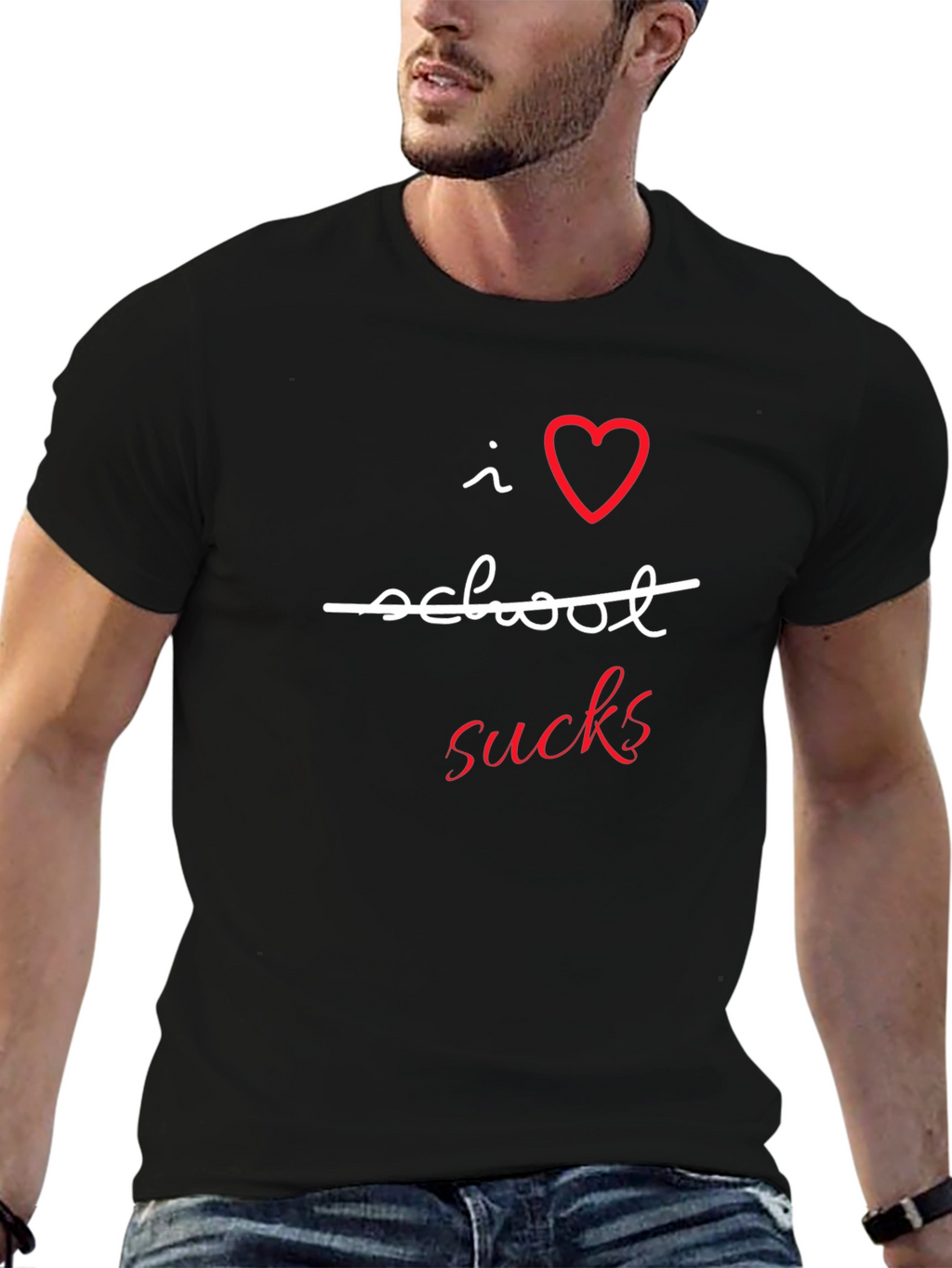 I Love School Sucks T-Shirt
