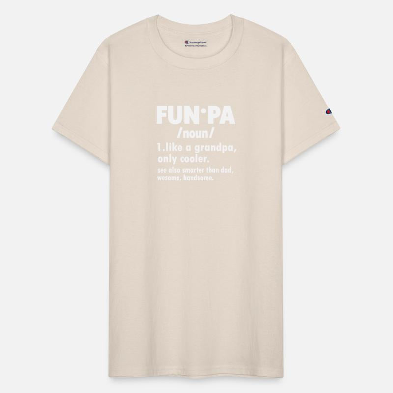 Fun Pa Noun 1 Like A Grandpa Only Cooler See Also