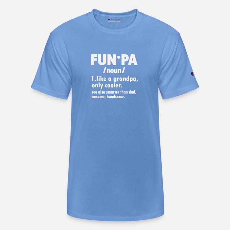 Fun Pa Noun 1 Like A Grandpa Only Cooler See Also