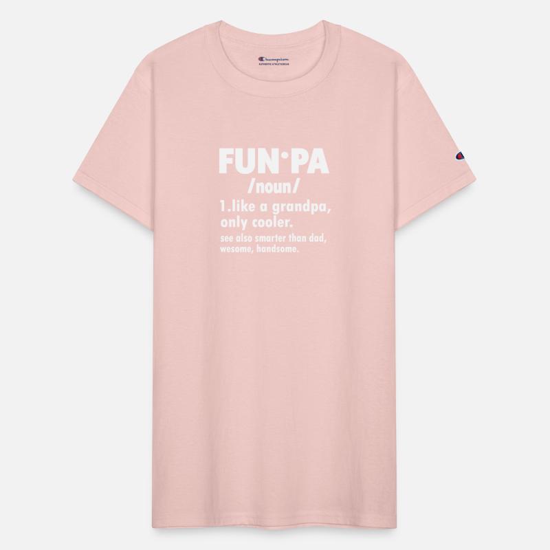 Fun Pa Noun 1 Like A Grandpa Only Cooler See Also
