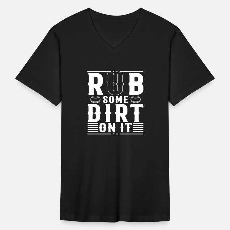 Funny Baseball Rub Some Dirt On It