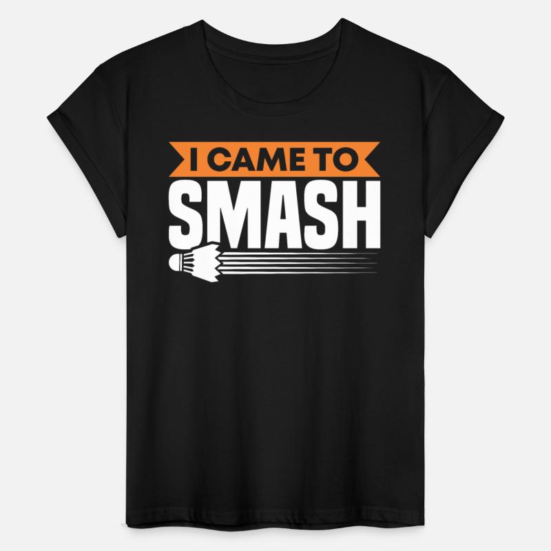 Funny I Came To Smash For Badminton Player