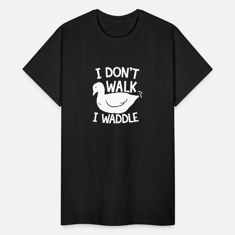 Funny I Don t Walk I Waddle Duck