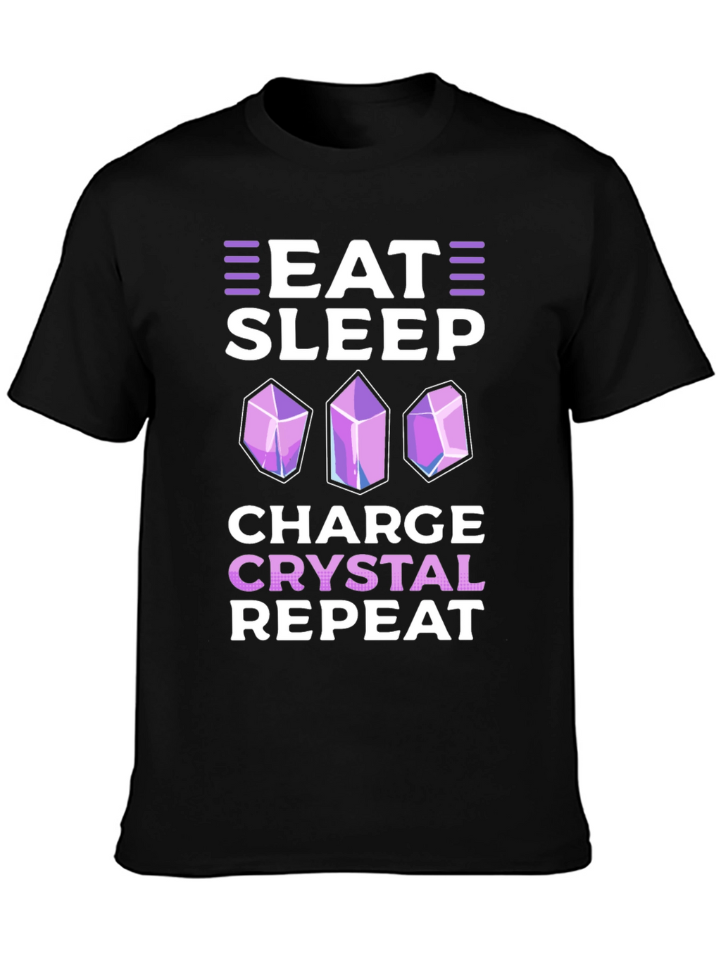 Eat Sleep Charge Crystal Repeat T-Shirt