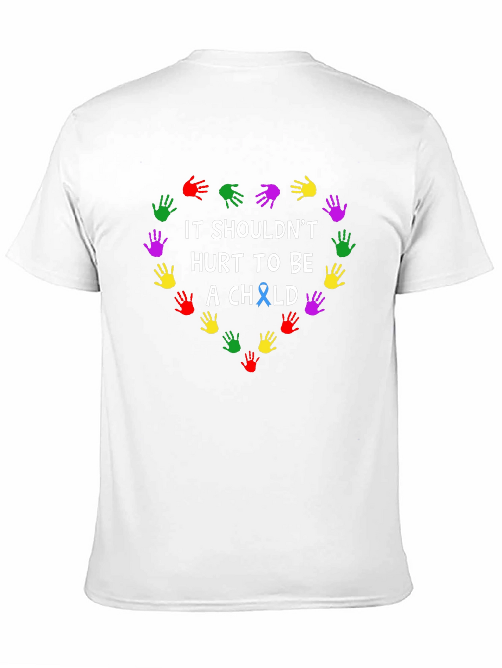 It Shouldnt Hurt To Be A Child T-Shirt