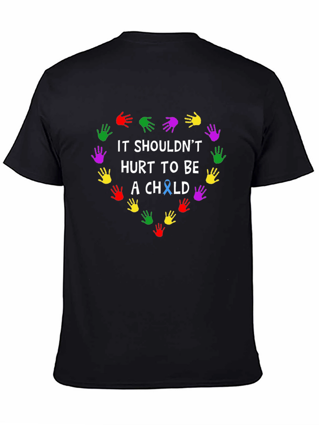 It Shouldnt Hurt To Be A Child T-Shirt