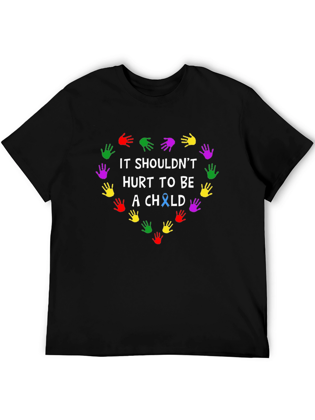 It Shouldnt Hurt To Be A Child T-Shirt