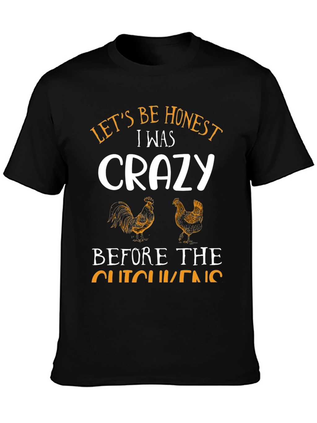 Funny Crazy Chicken T-Shirt