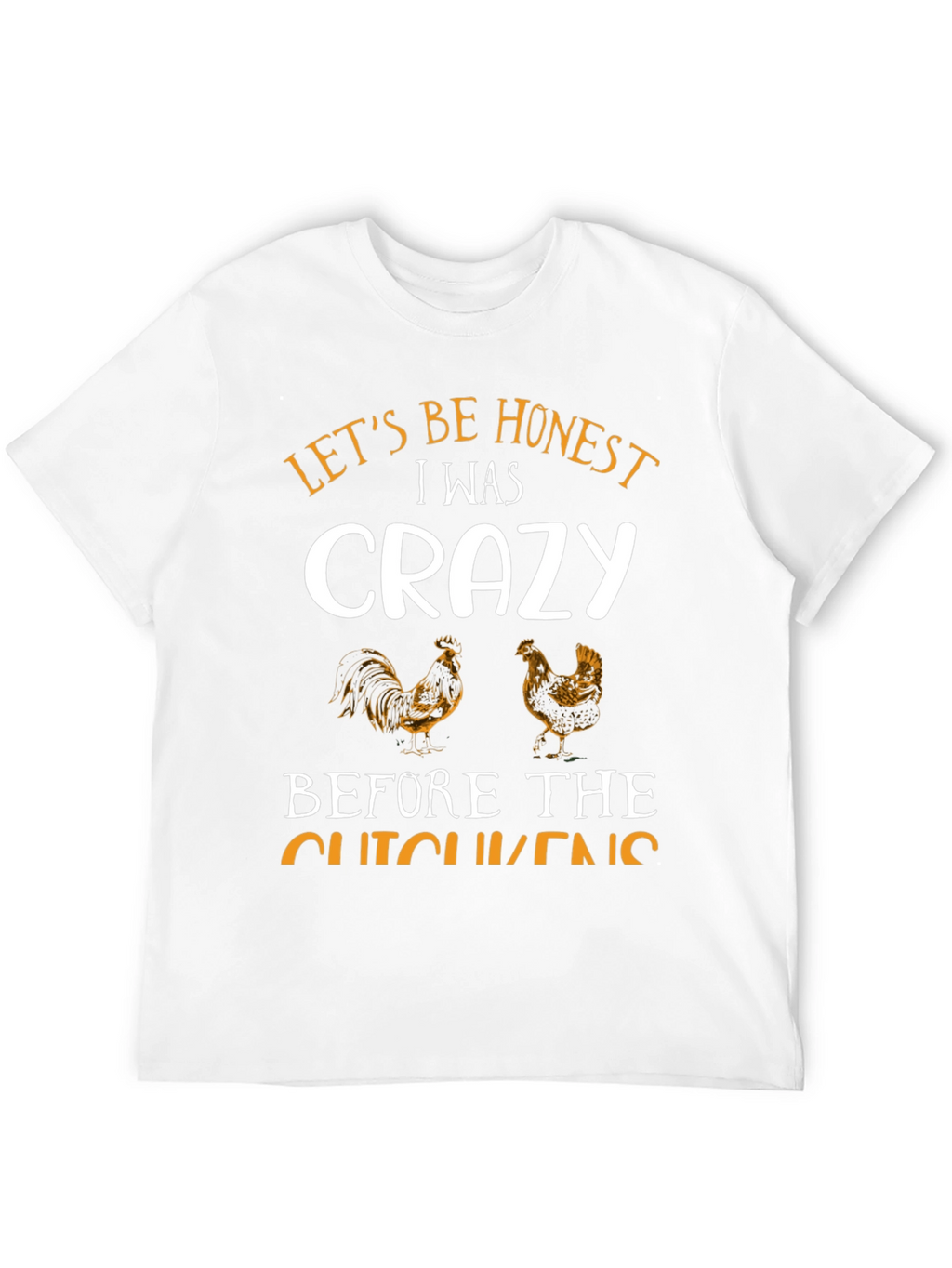 Funny Crazy Chicken T-Shirt