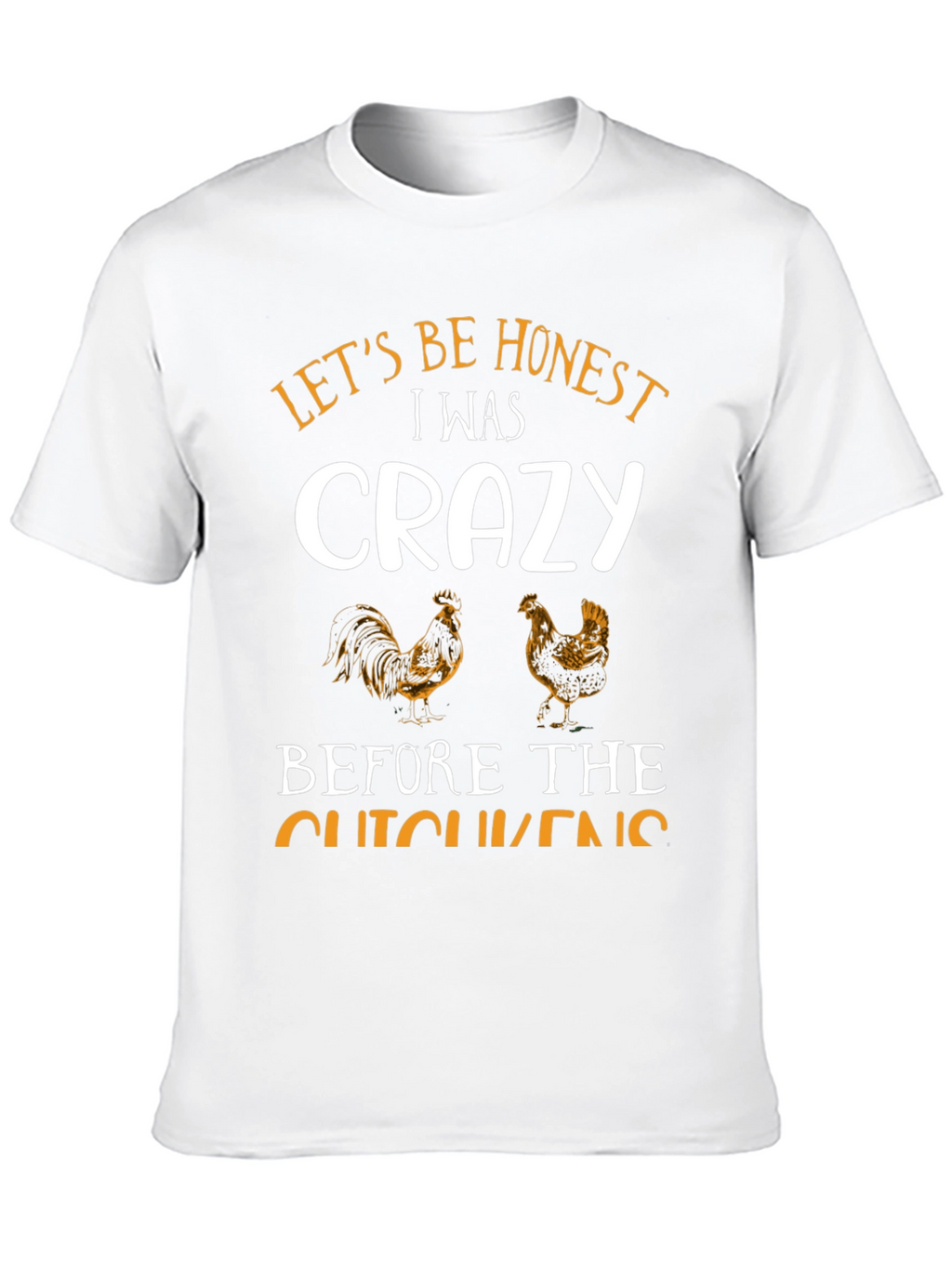 Funny Crazy Chicken T-Shirt