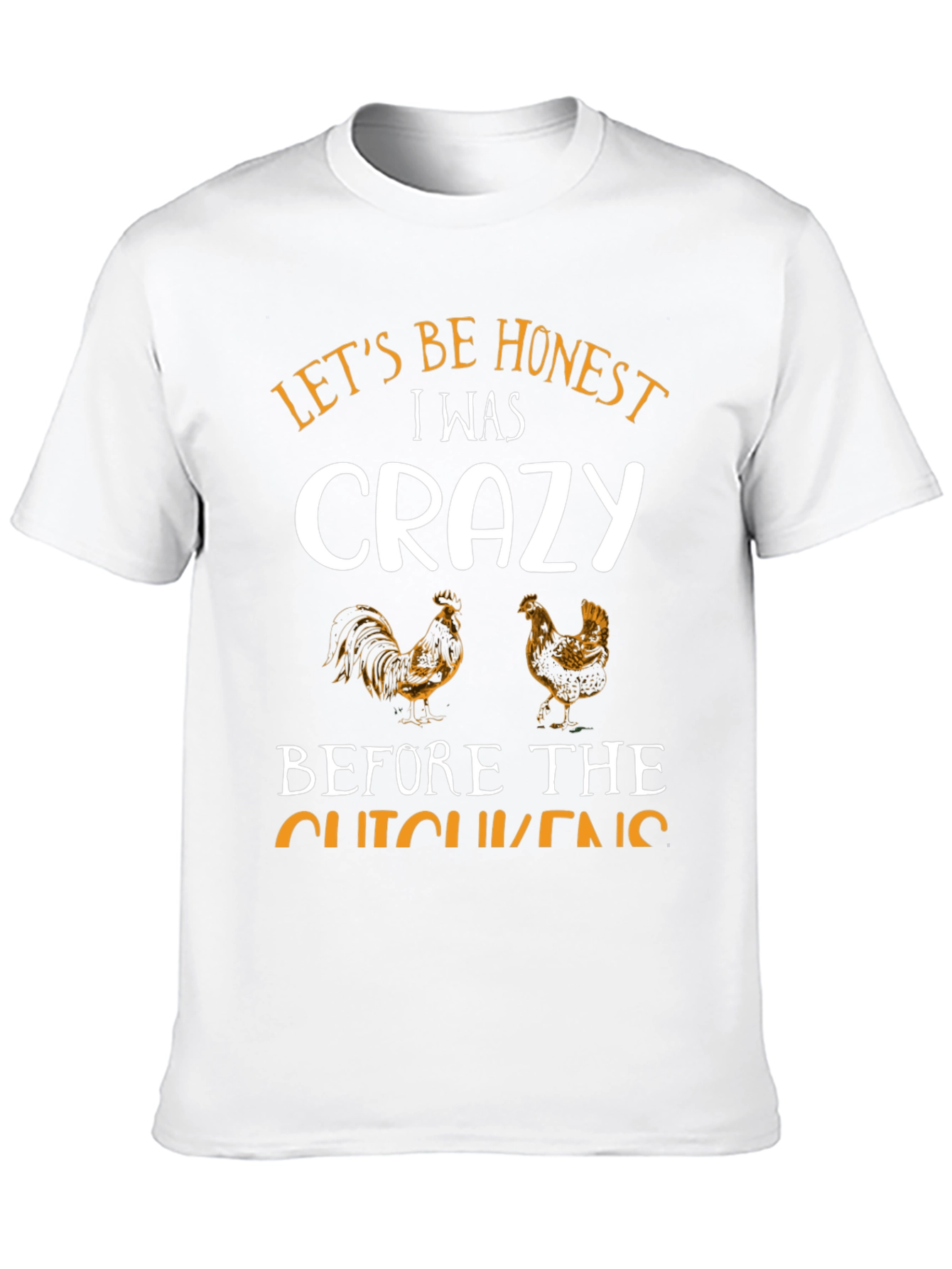 Funny Crazy Chicken T-Shirt