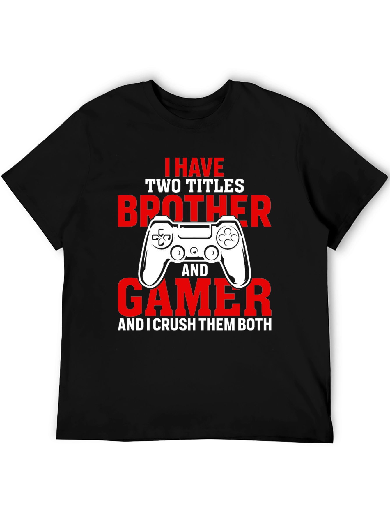 Gamer Brother T-Shirt - Crush Them Both