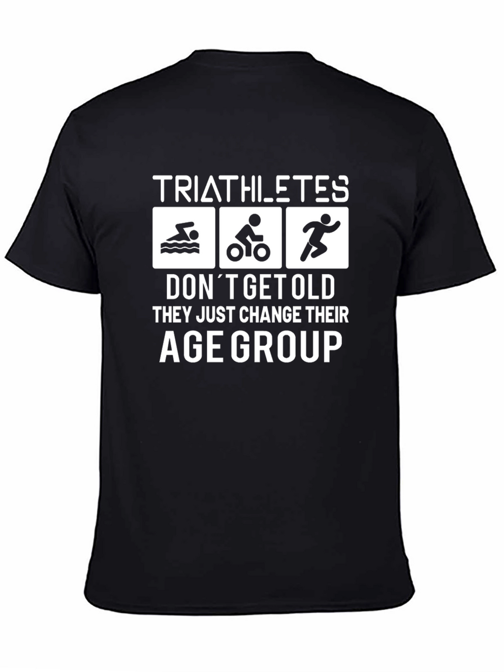Triathlete Age Group T-Shirt Funny Gift