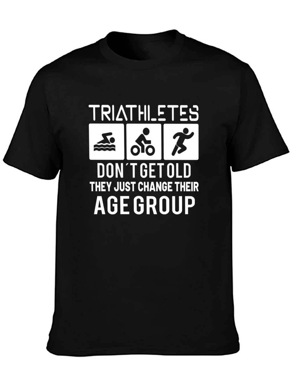 Triathlete Age Group T-Shirt Funny Gift