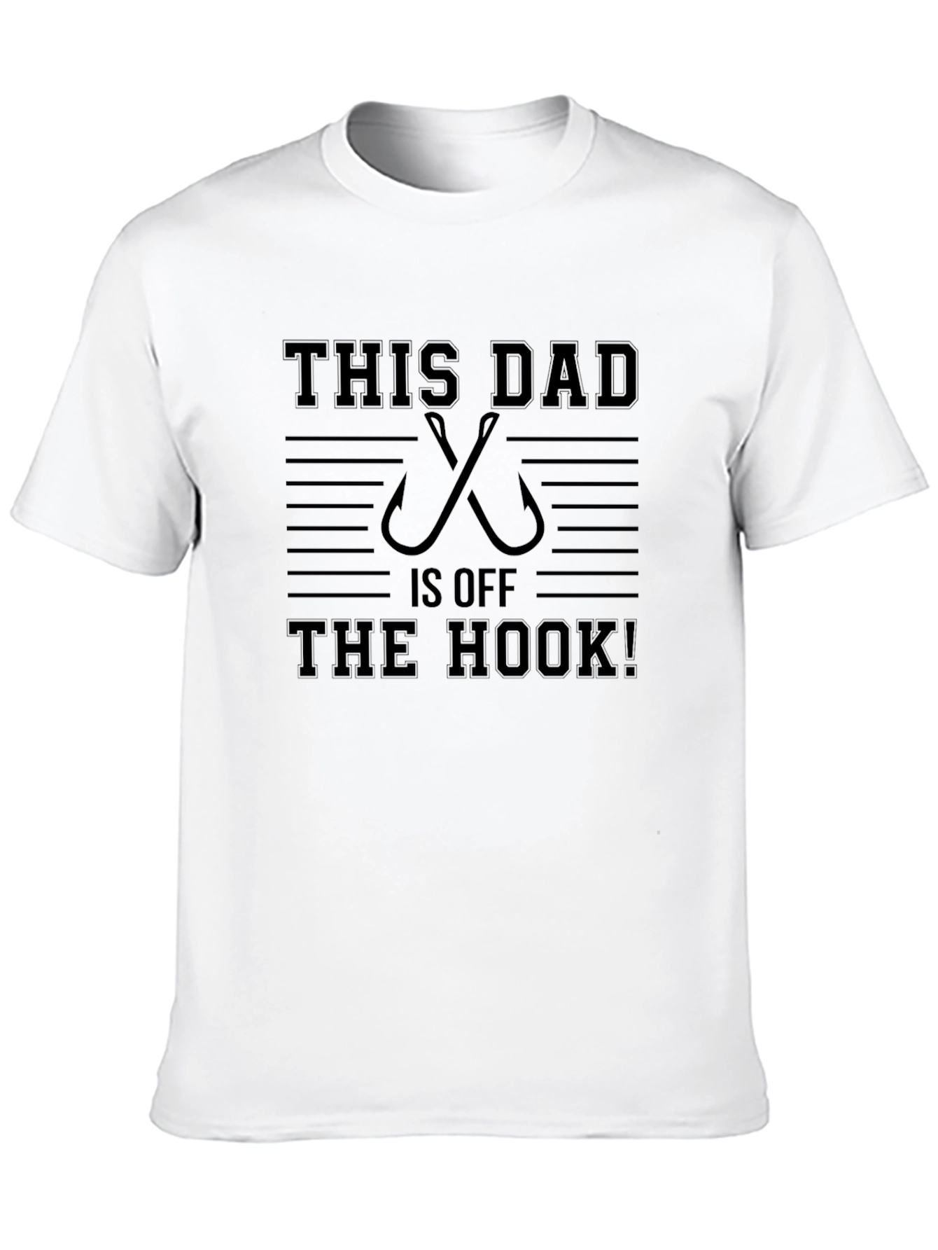 This Dad is Off the Hook! Fishing T-Shirt