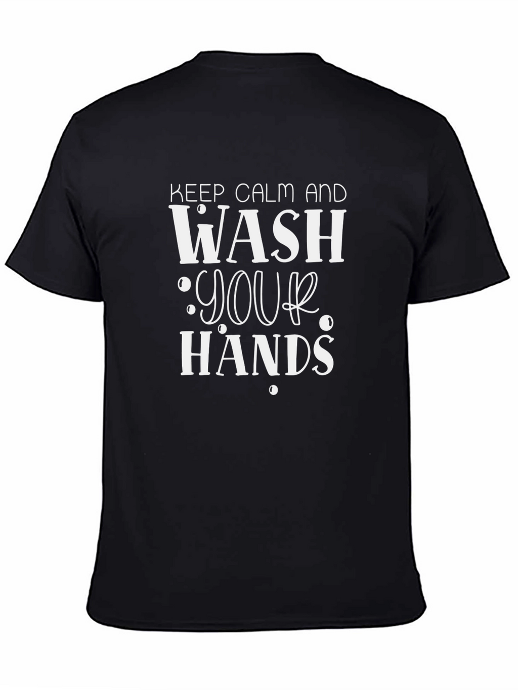 Keep Calm Wash Hands Black T-Shirt