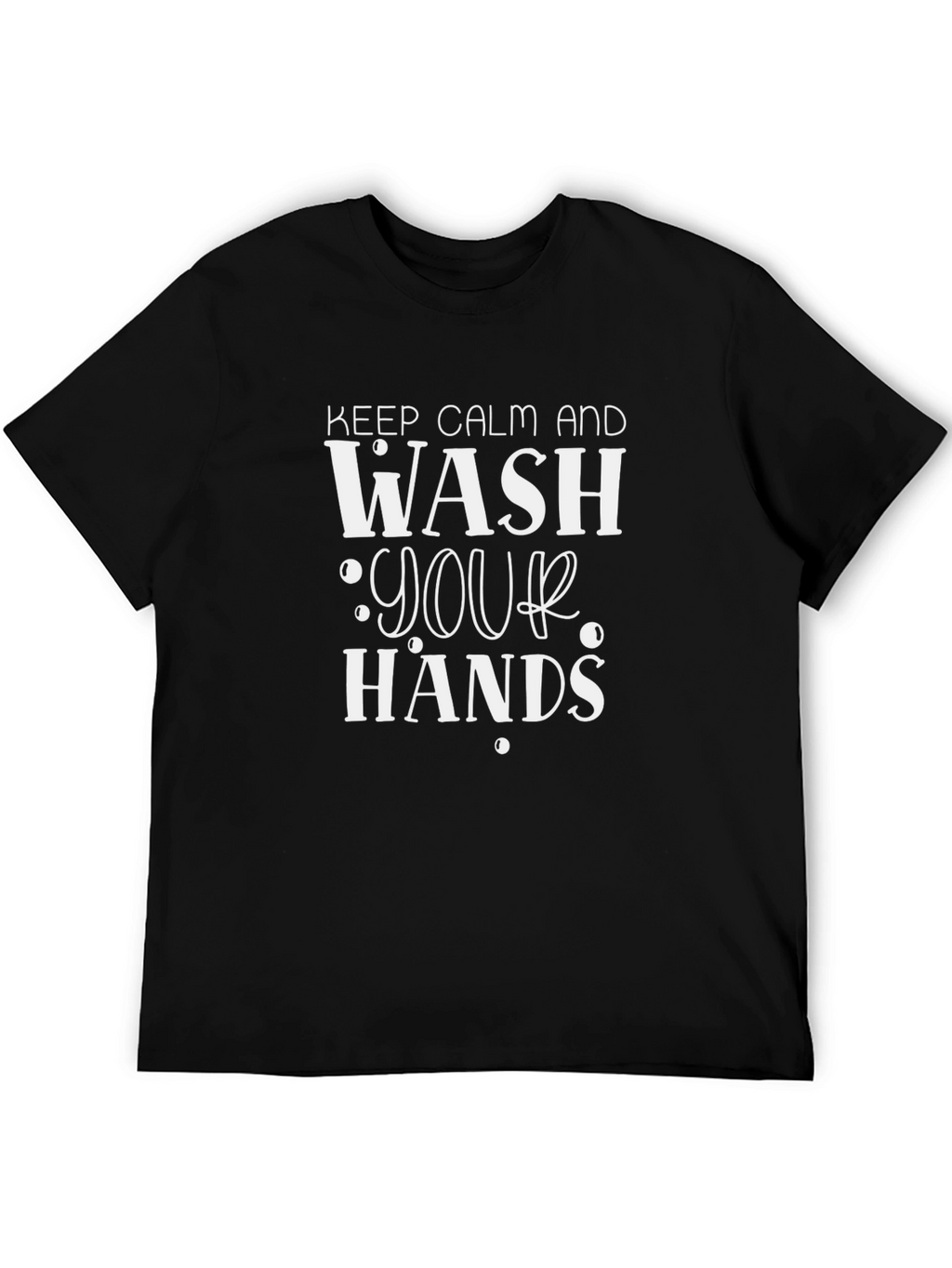 Keep Calm Wash Hands Black T-Shirt