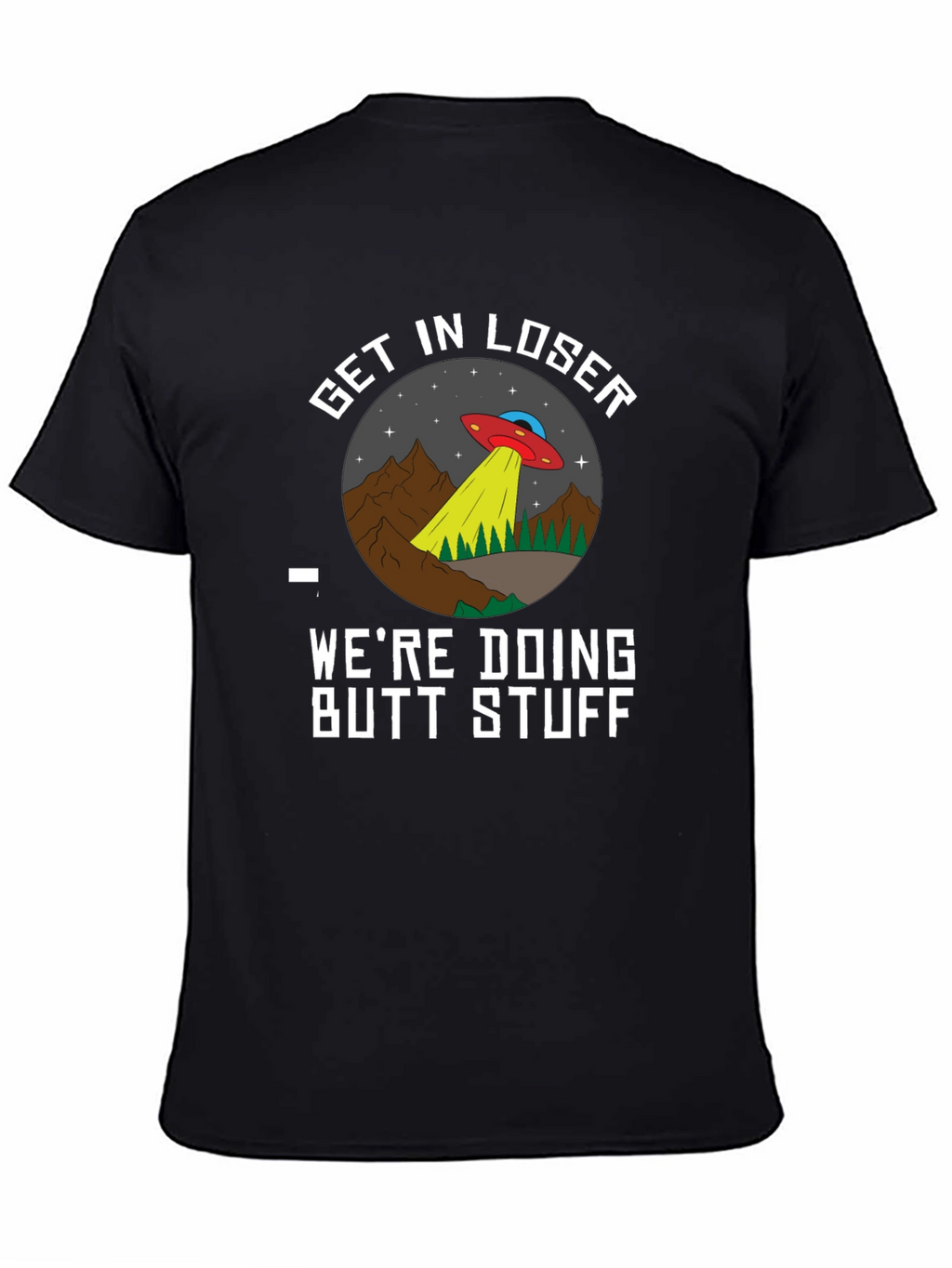 Get In Loser UFO Graphic Tee