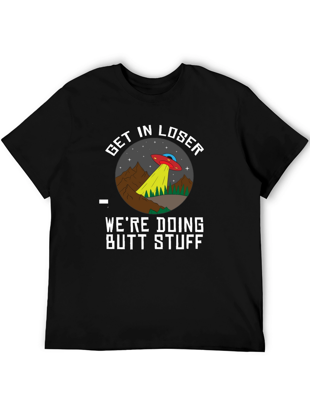 Get In Loser UFO Graphic Tee