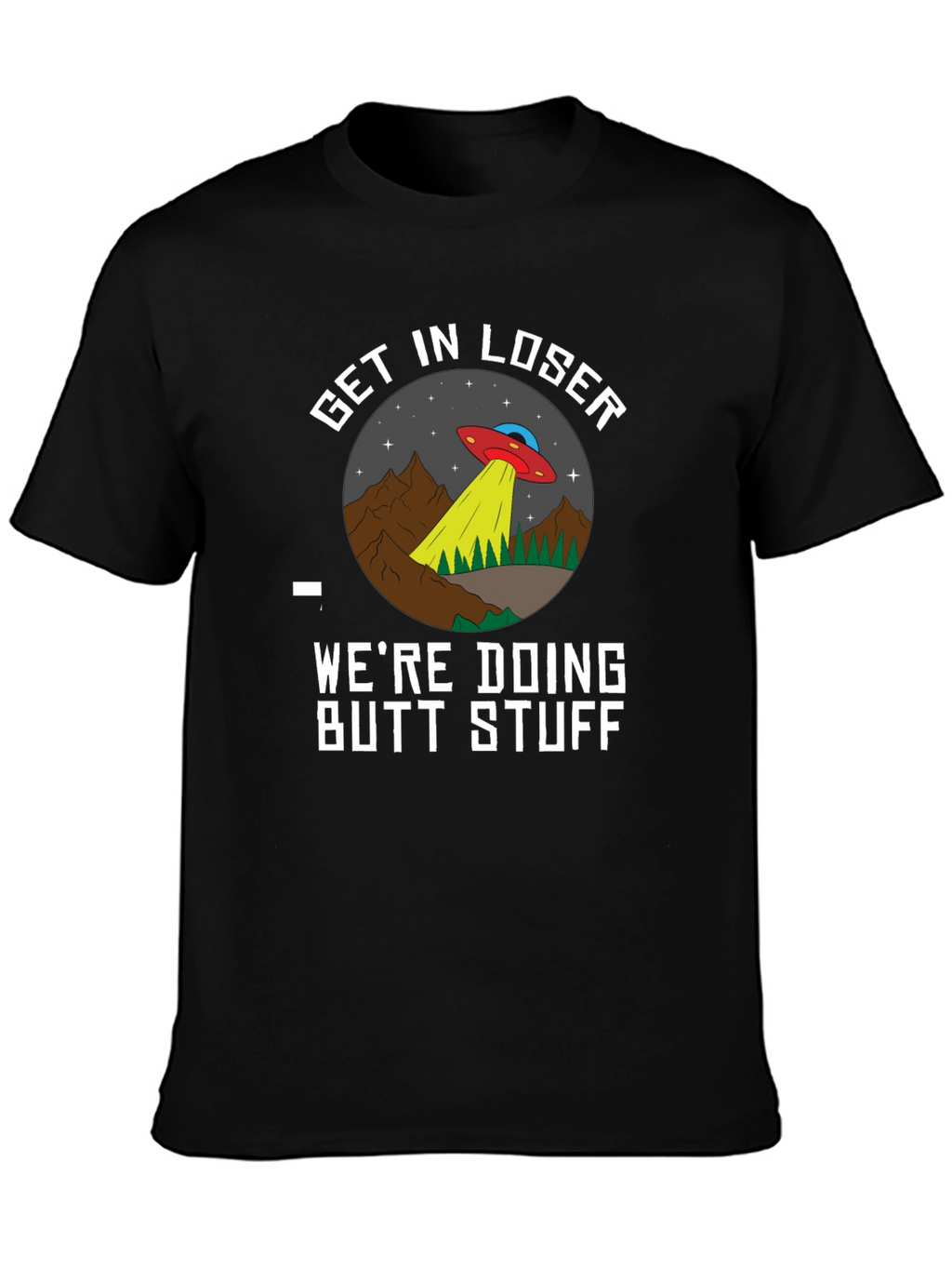 Get In Loser UFO Graphic Tee