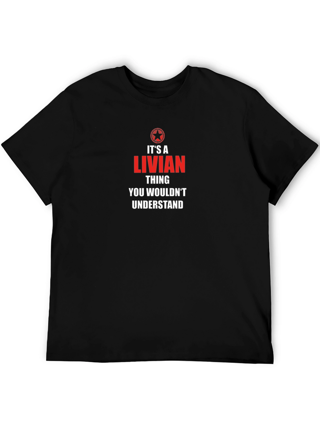 Its A Livian Thing T-Shirt