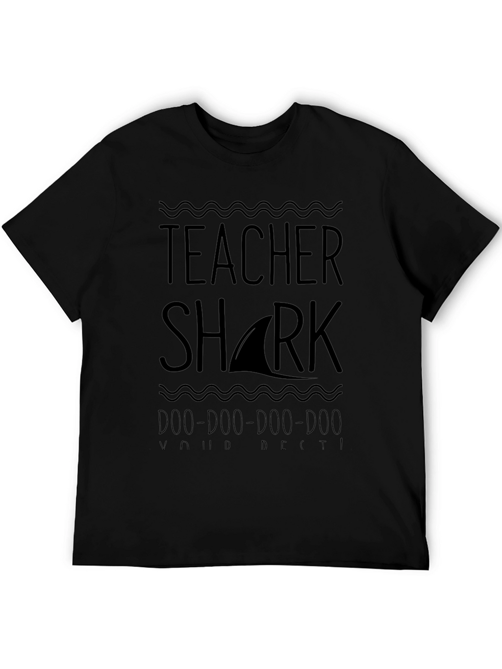 Teacher Shark T-Shirt - Doo Doo Doo