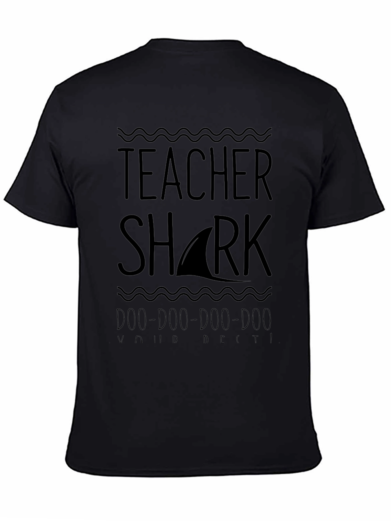 Teacher Shark T-Shirt - Doo Doo Doo