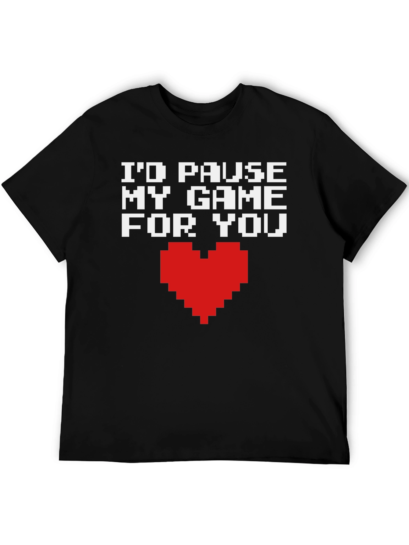 Gamer Love T-Shirt - Id Pause My Game For You
