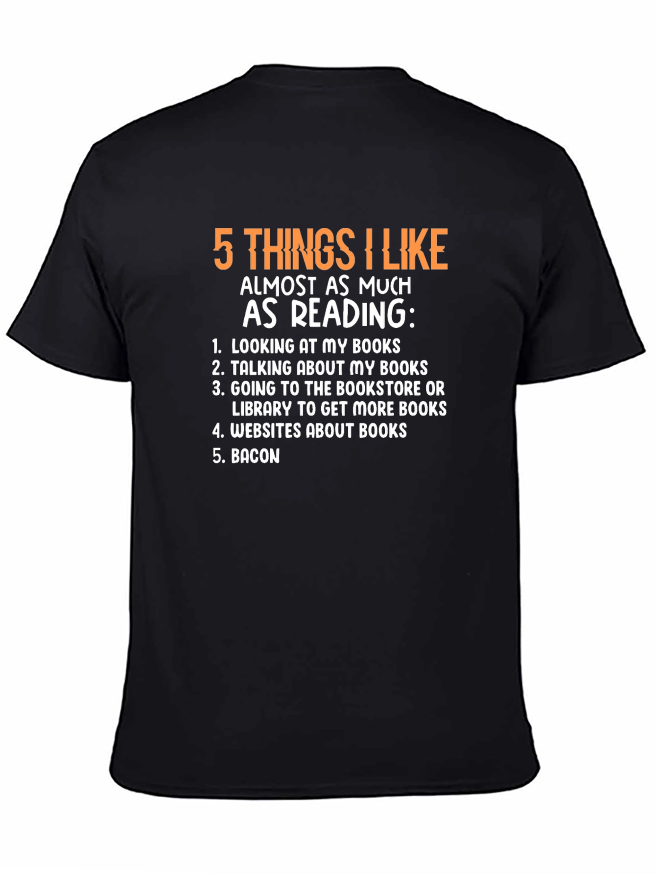 Funny 5 Things I Like Almost As Much As Reading T-Shirt