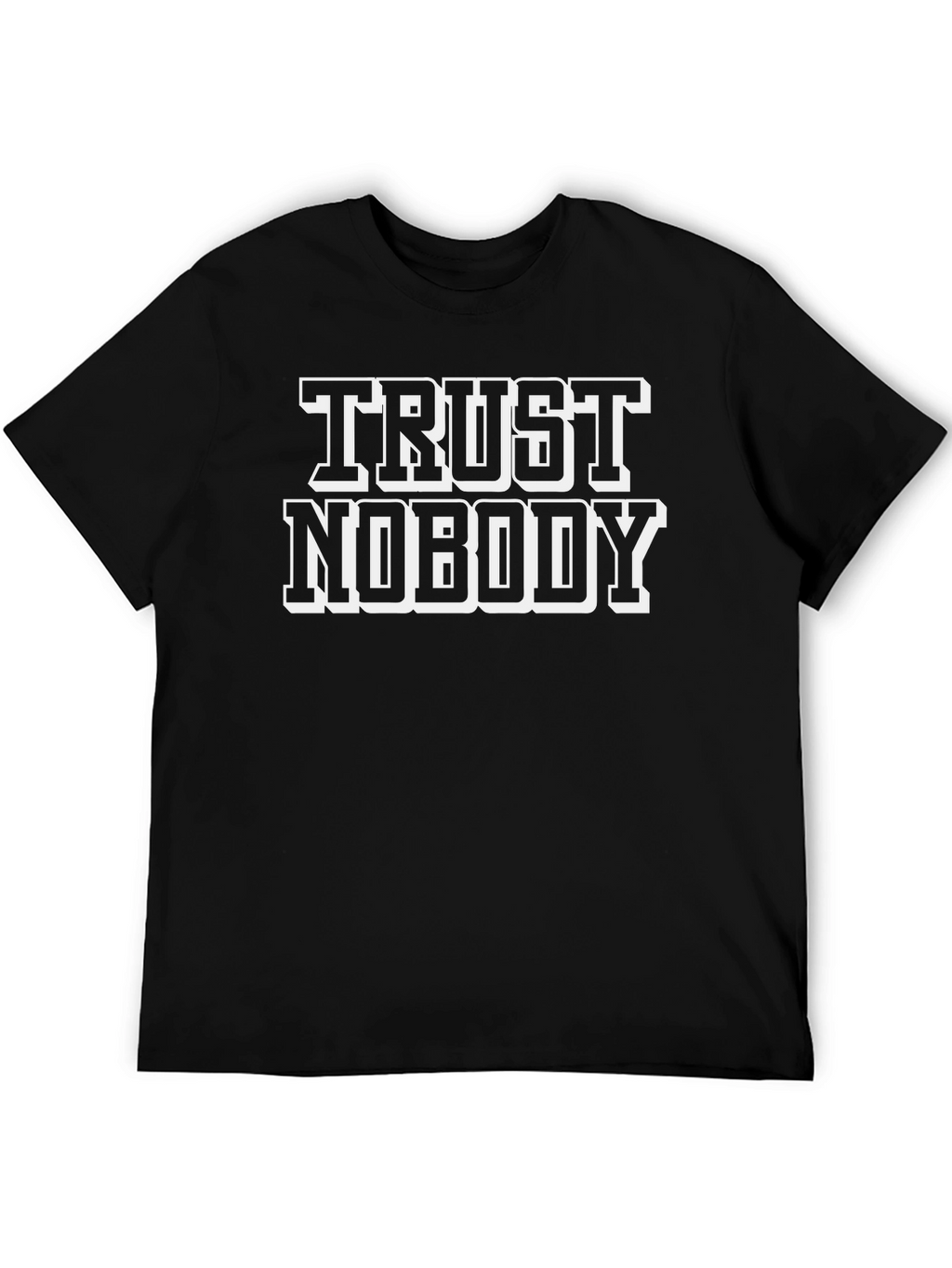 Trust Nobody Graphic Print Black T-Shirt