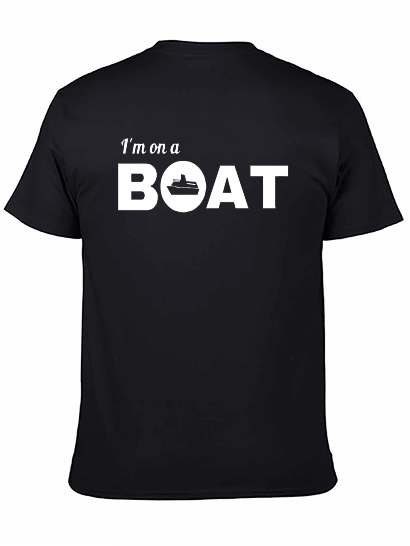 Im On A Boat T-Shirt - Cruise Ready!