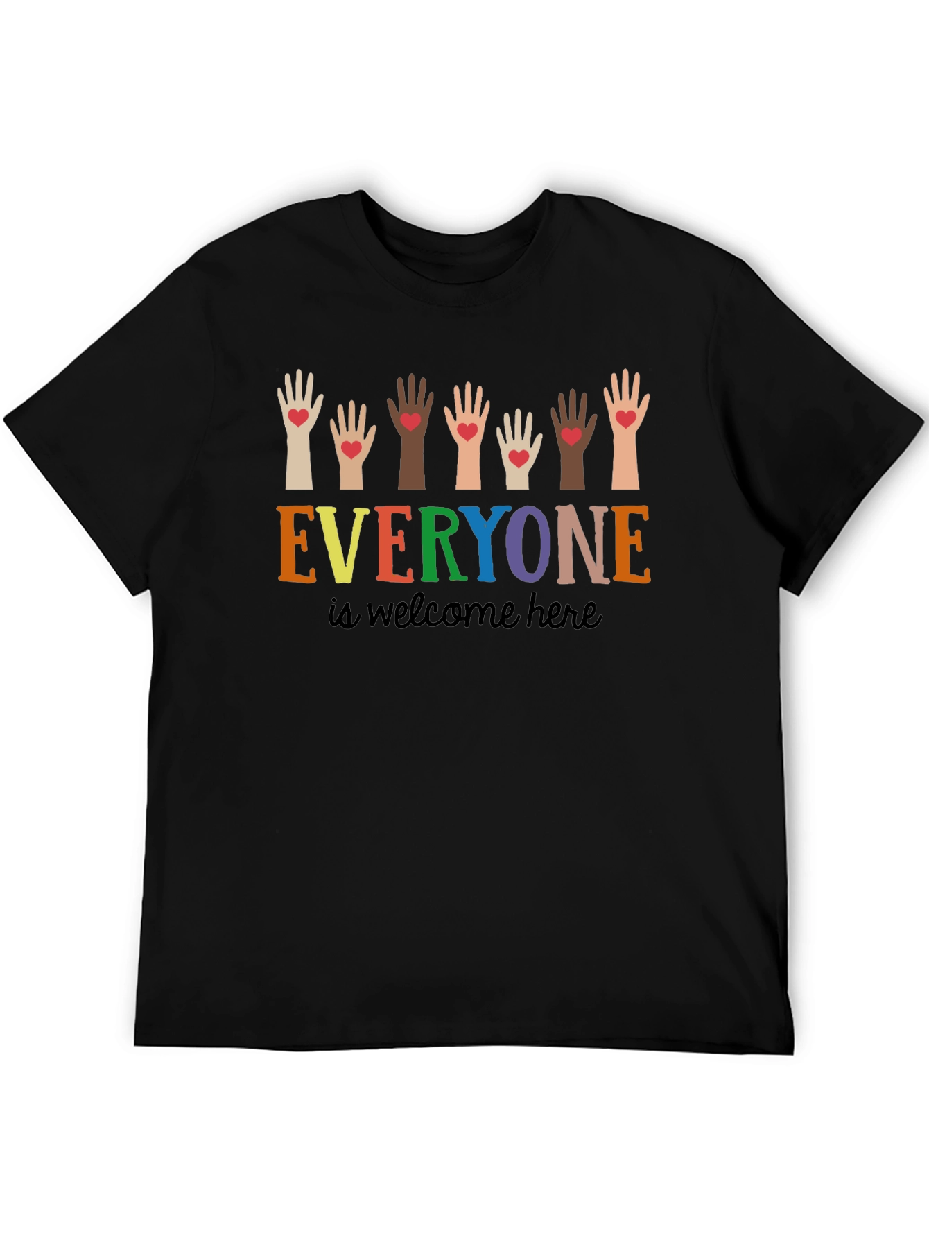 Everyone is Welcome Here T-Shirt