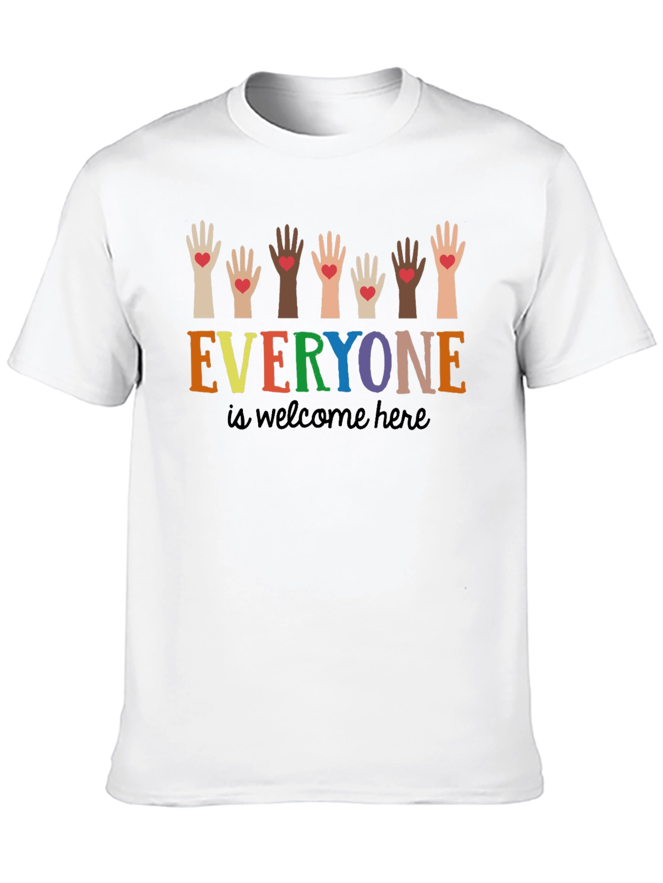 Everyone is Welcome Here T-Shirt