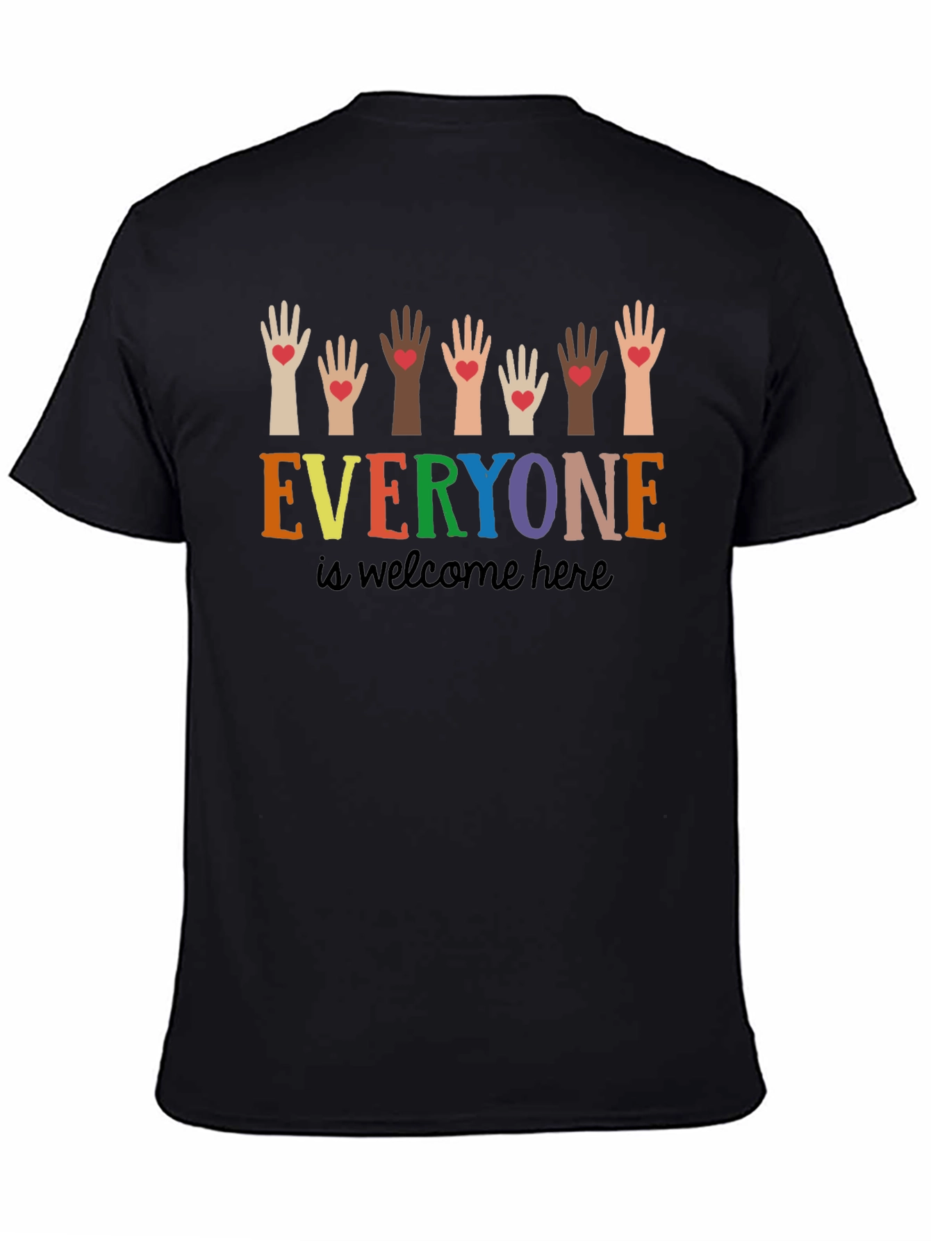 Everyone is Welcome Here T-Shirt