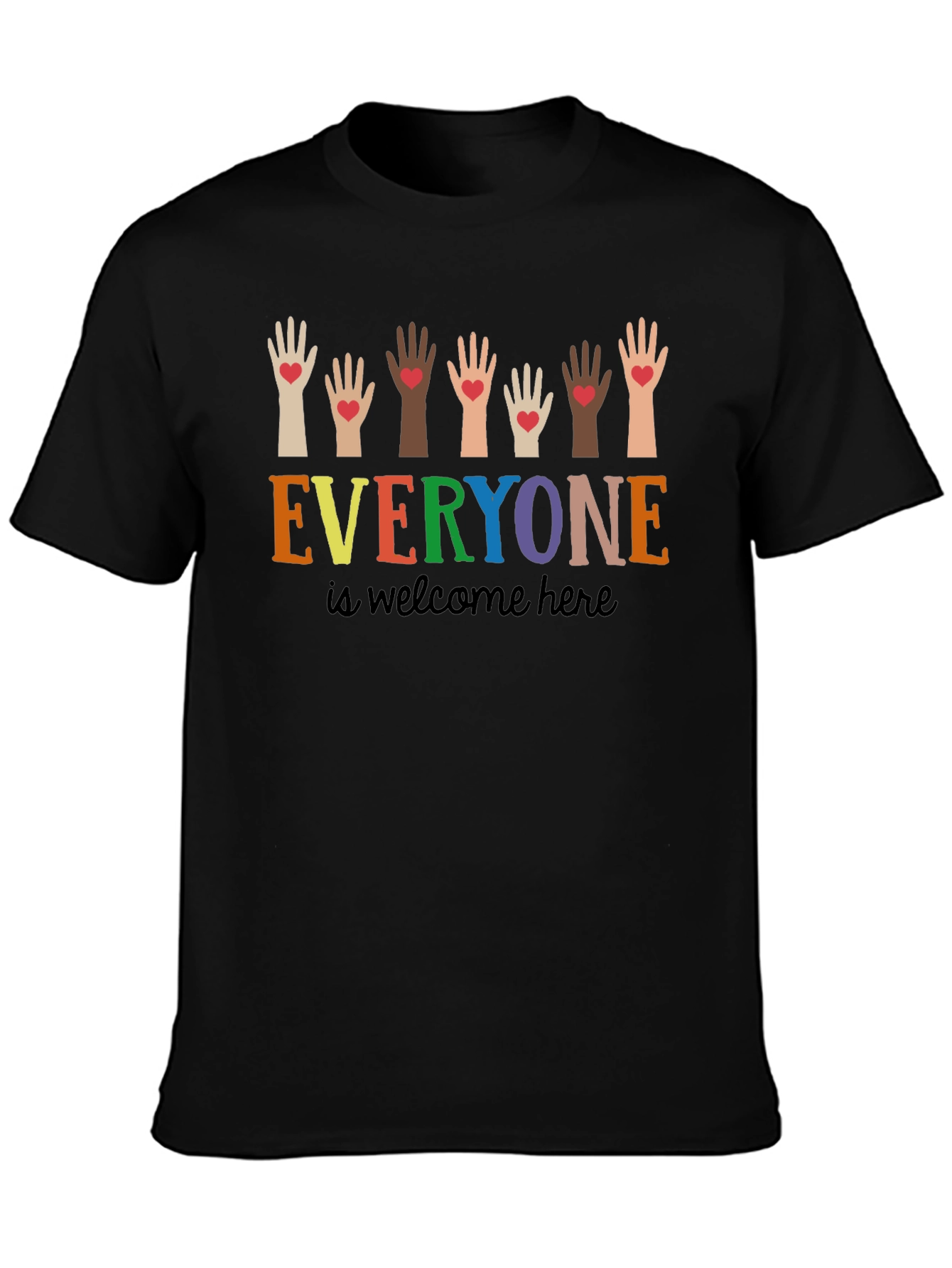 Everyone is Welcome Here T-Shirt
