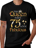 This Queen Makes 75 Look Fabulous T-Shirt