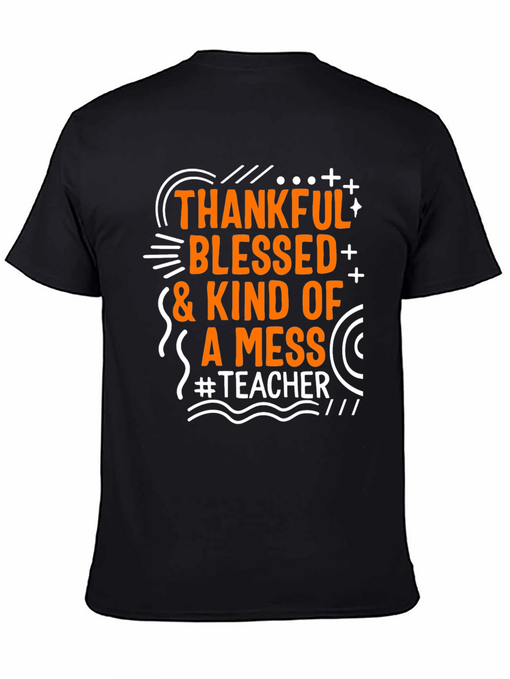 Thankful Blessed Messy Teacher T-Shirt