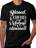 Blessed & Stressed Makeup Obsessed T-Shirt