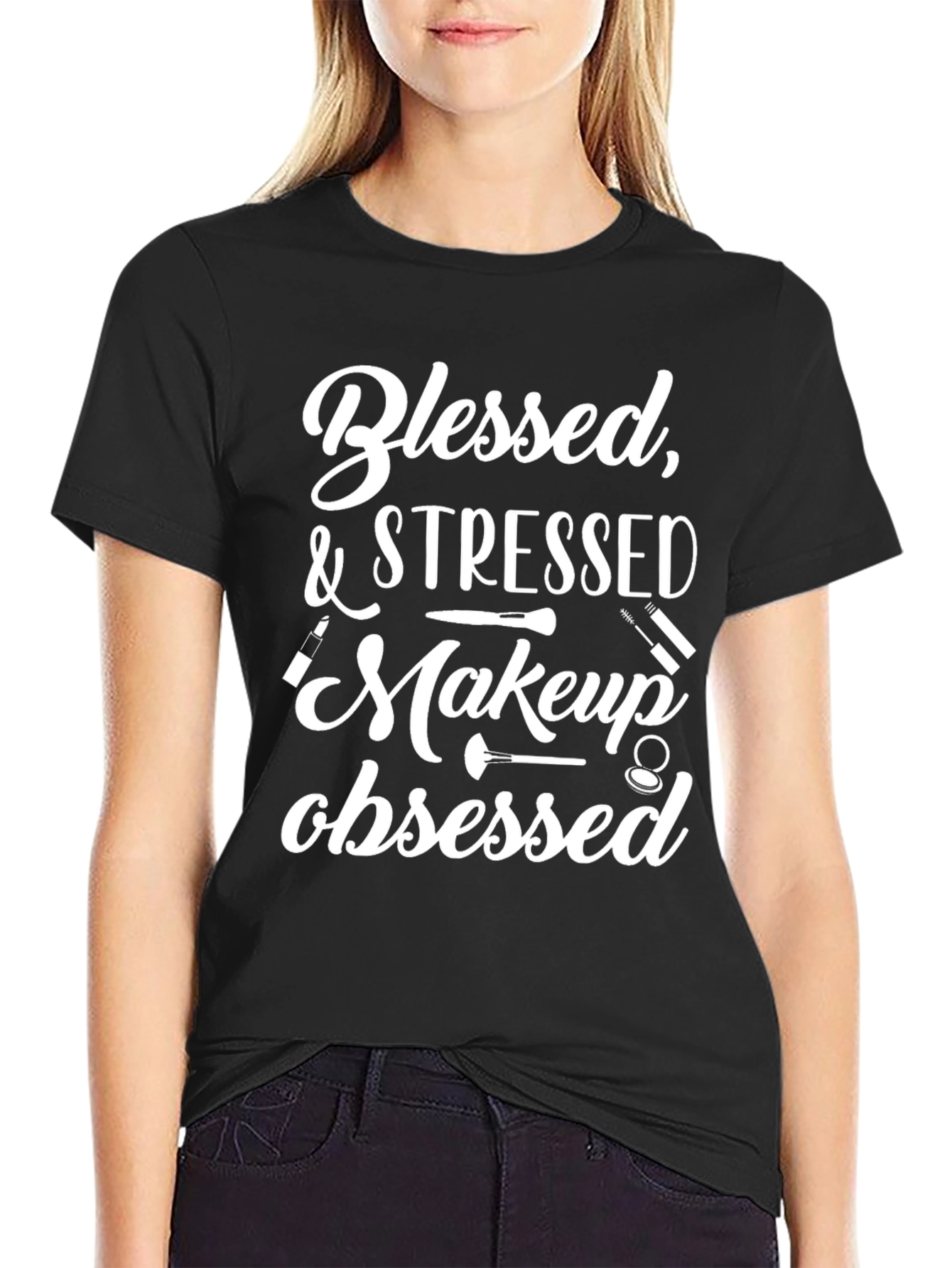 Blessed & Stressed Makeup Obsessed T-Shirt