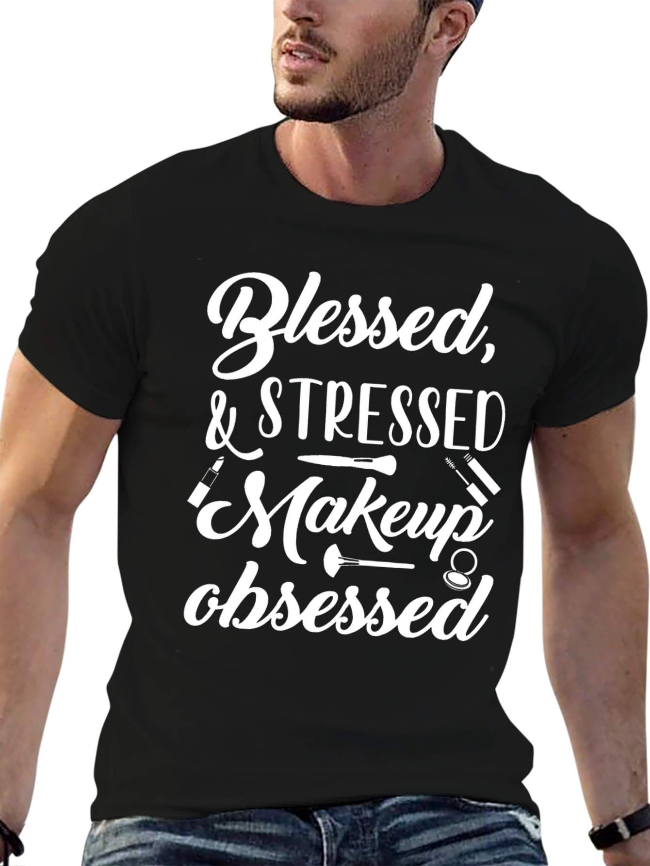 Blessed & Stressed Makeup Obsessed T-Shirt