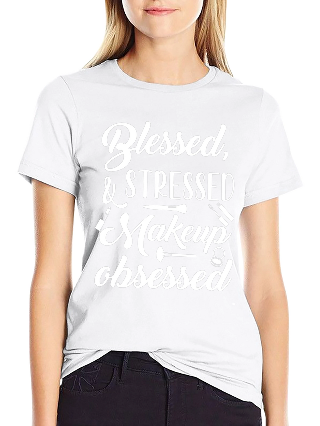 Blessed & Stressed Makeup Obsessed T-Shirt