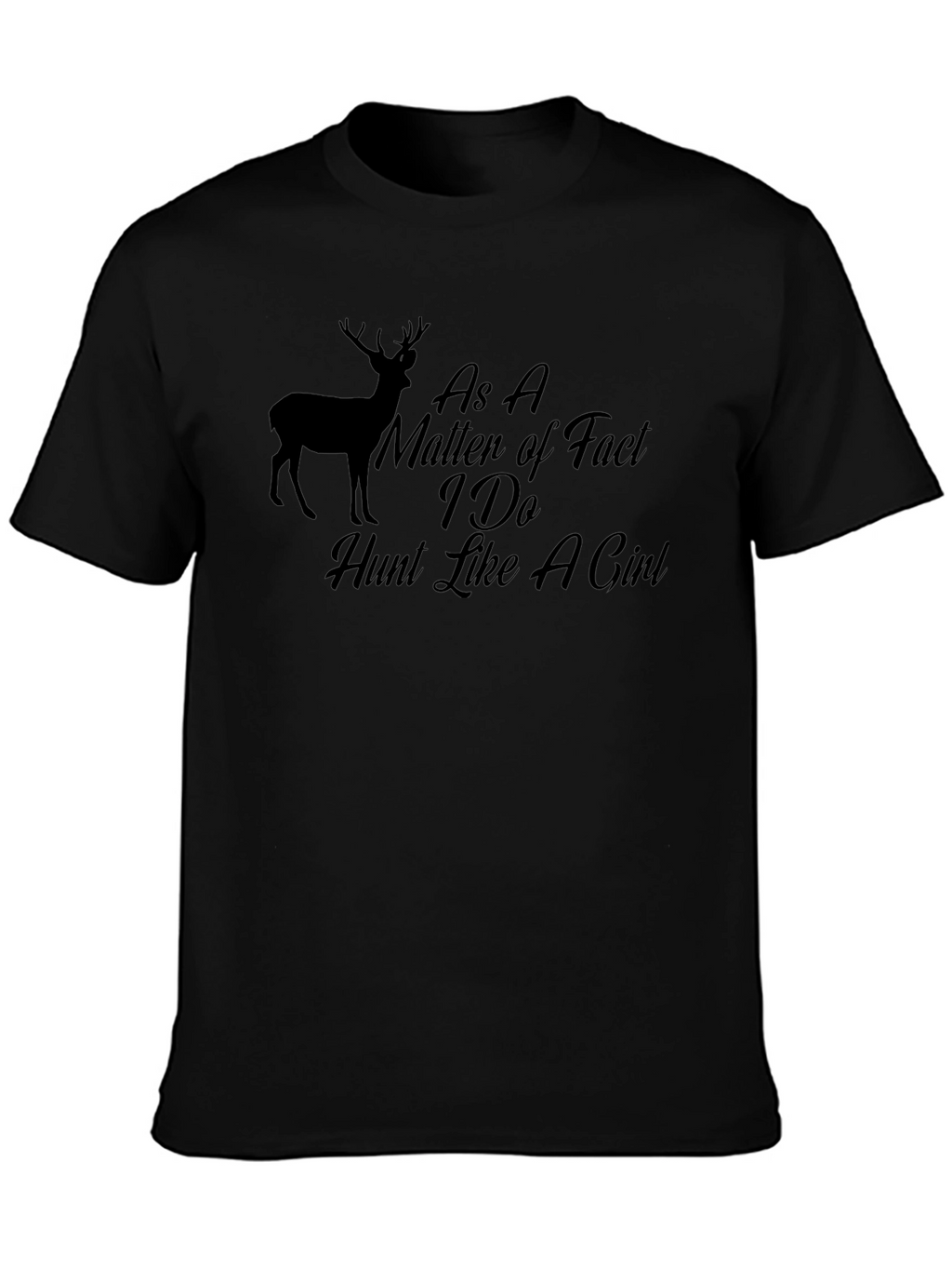 Hunt Like A Girl Black T-Shirt
