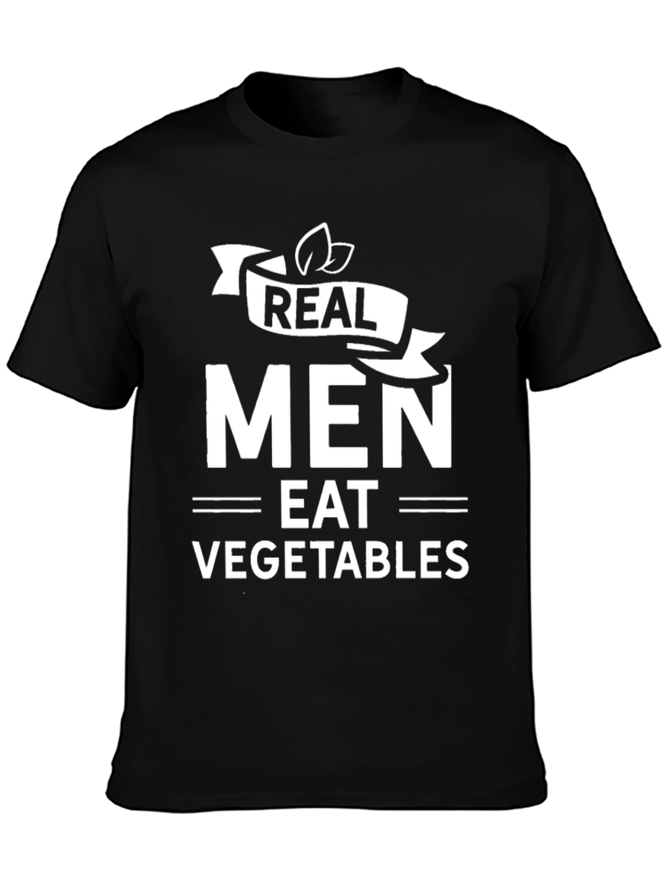 Real Men Eat Vegetables Graphic T-Shirt