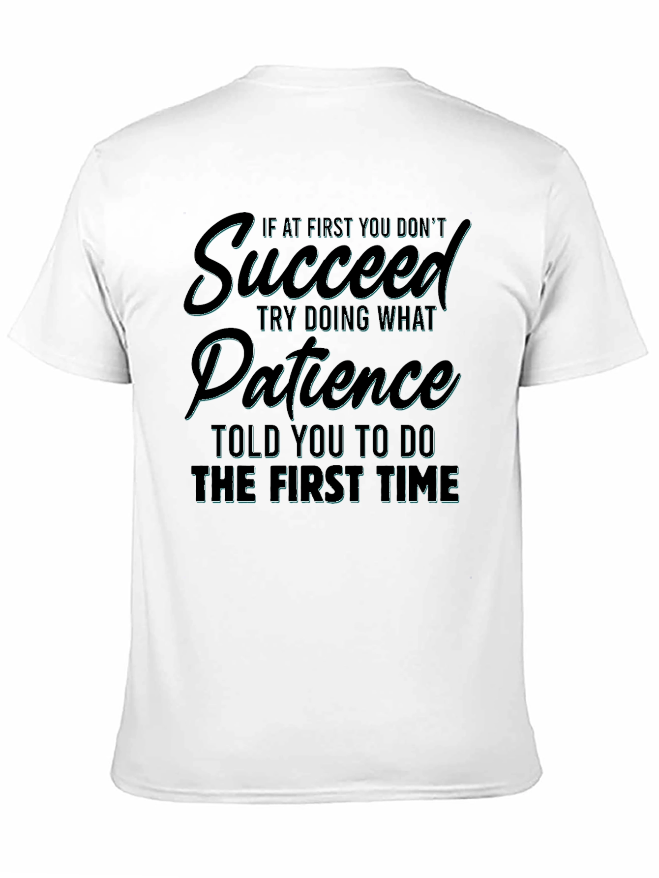 Motivational Patience Graphic Tee