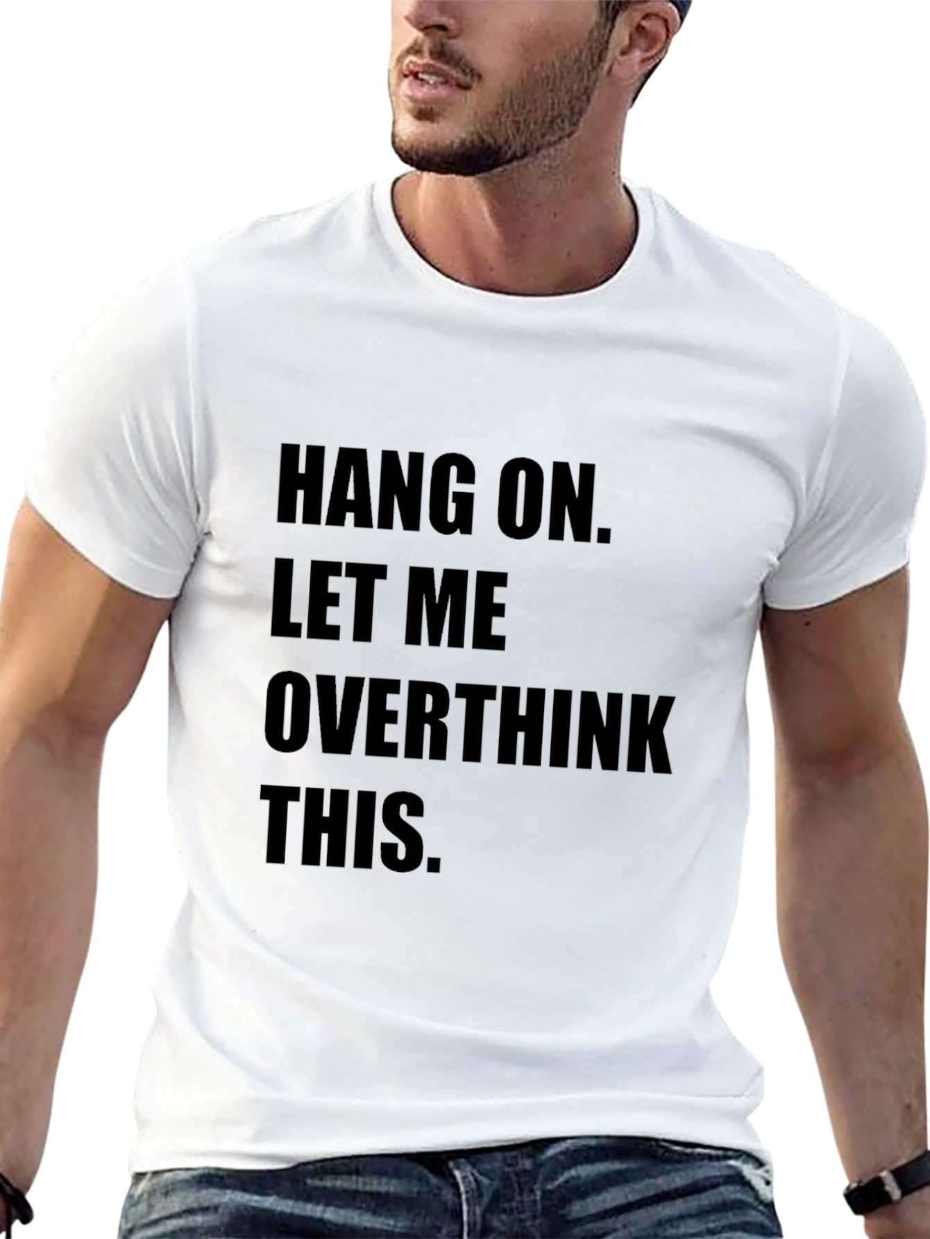 Hang On Overthinking T-Shirt - Funny Sarcastic Tee
